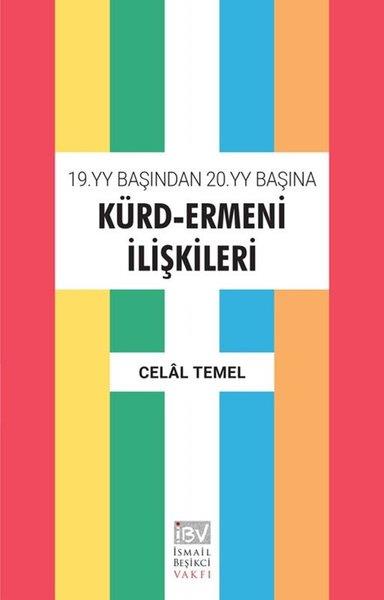 Celal TemelEtnoloji19. YY Başından 20. YY Başına Kürd - Ermeni İlişkileri