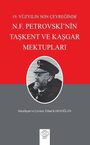 Erhan KaraoğlanDünya Mektup19.Yüzyılın Son Çeyreğinde N.F. Petrovski'nin Taşkent ve Kaşgar Mektupları