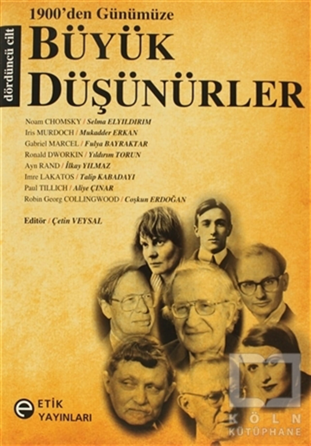 DerlemeSiyaset Felsefesi1900’den Günümüze Büyük Düşünürler 4. Cilt