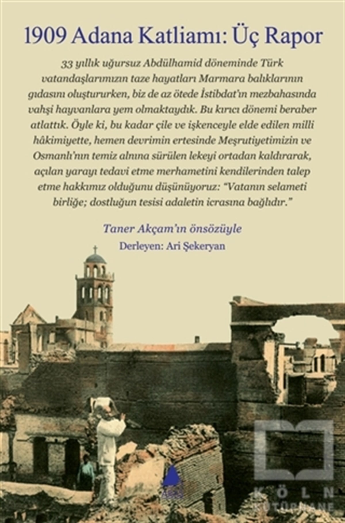 KolektifAzınlıklar, Etnik Sorunlar1909 Adana Katliamı : Üç Rapor
