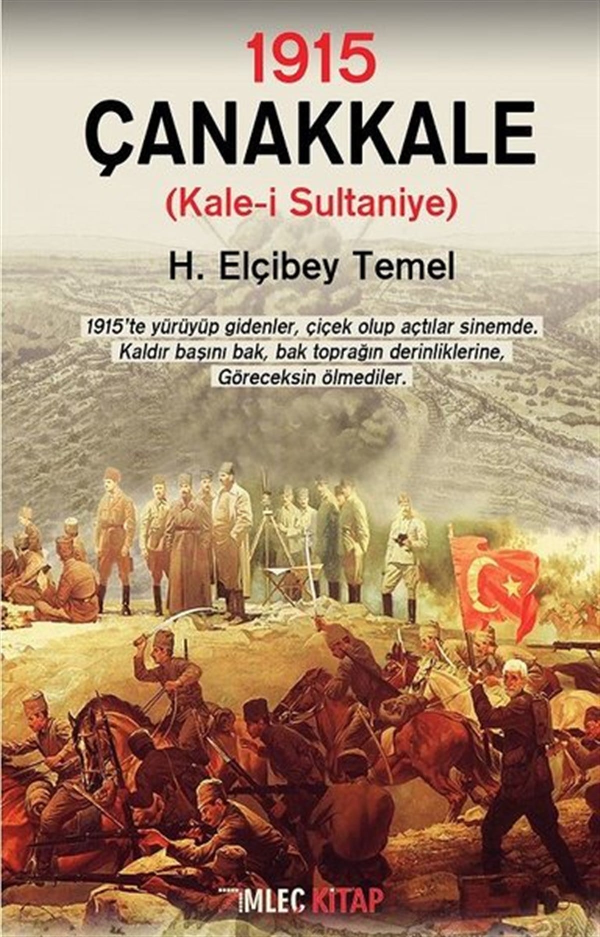 H. Elçibey TemelOsmanli Tarihi1915 Çanakkale: Kale-i Sultaniye