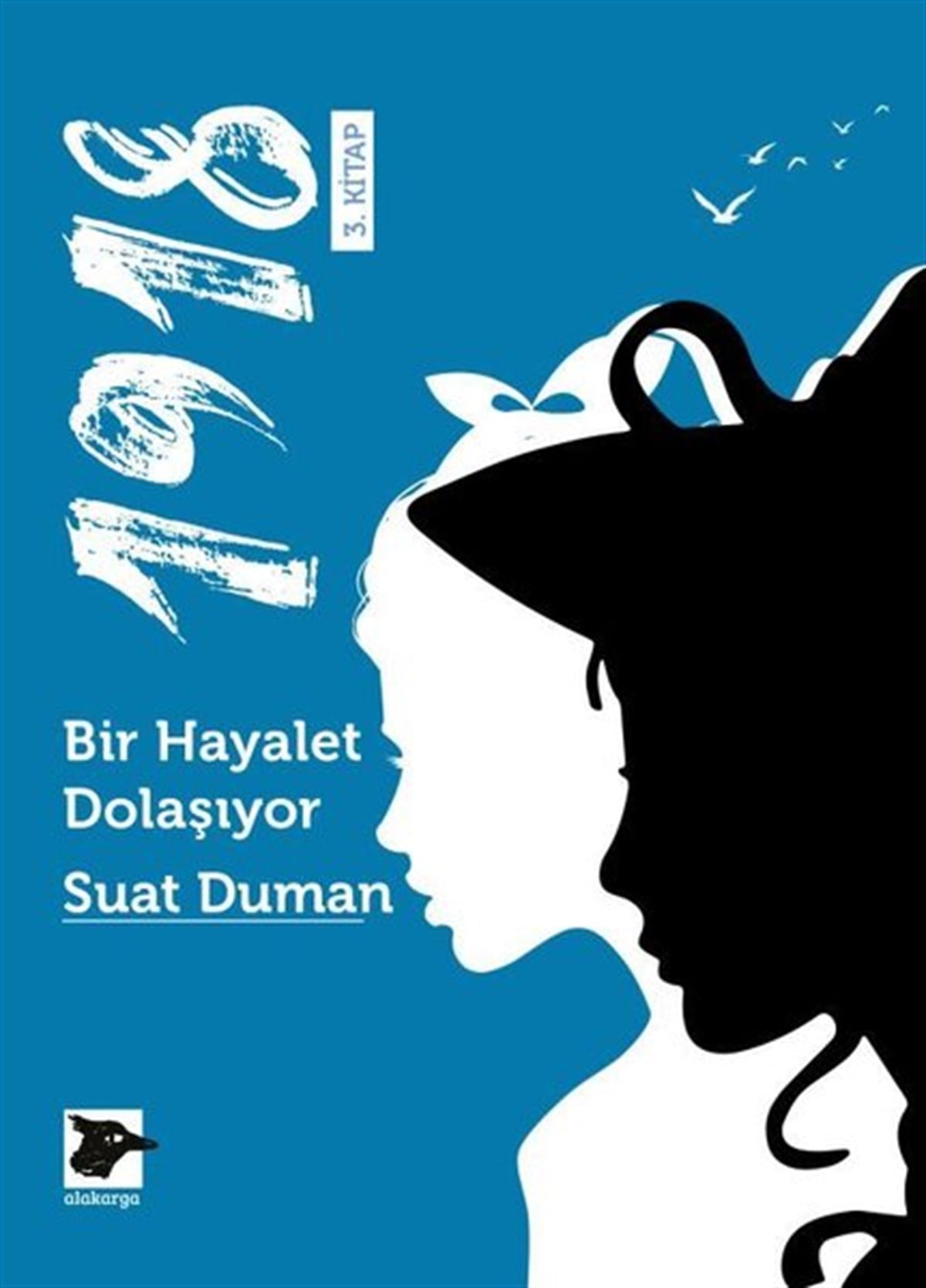 Suat DumanTürkiye Roman1918 - Bir Hayalet Dolaşıyor