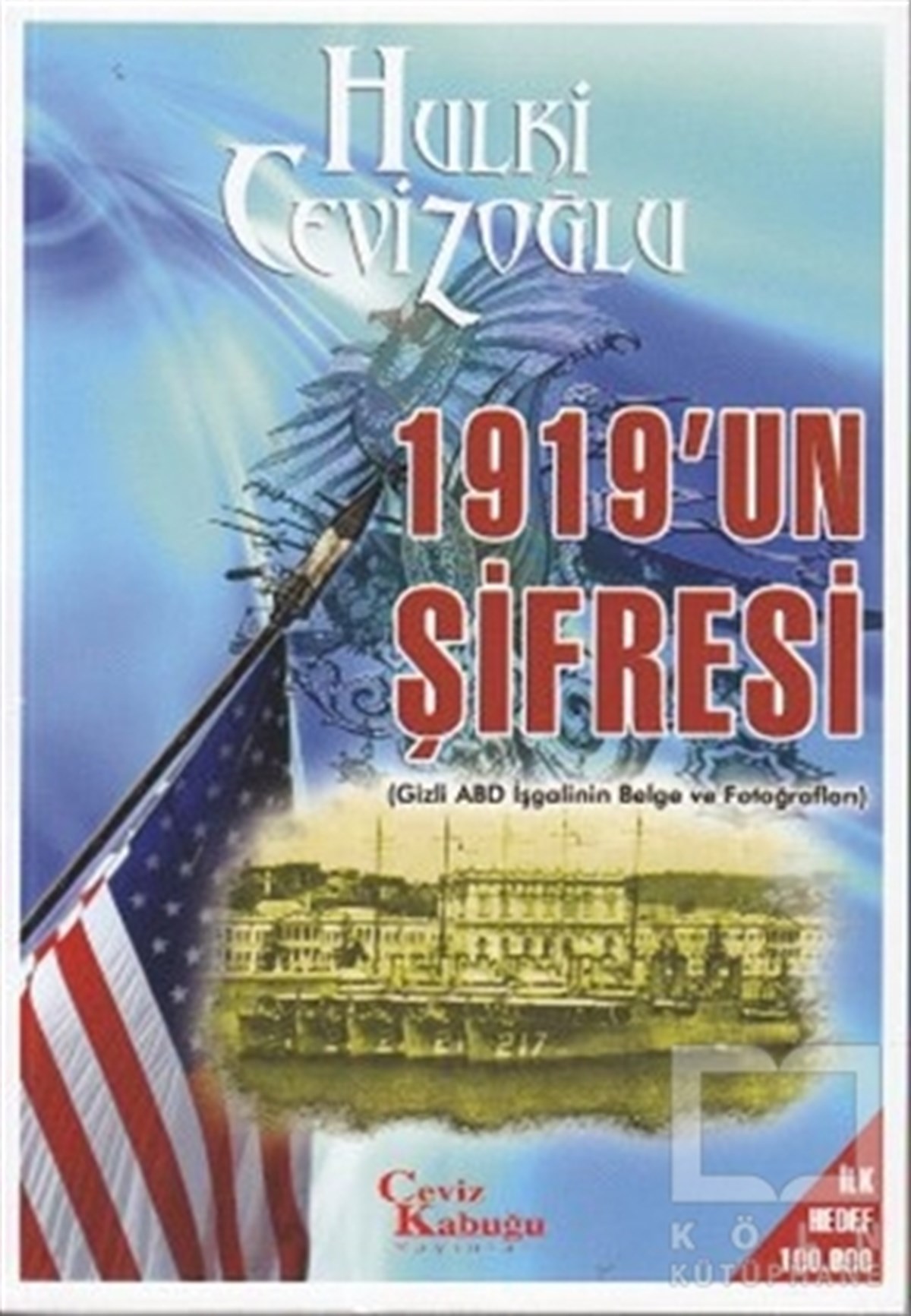 Hulki CevizoğluUluslararası İlişkiler, Dış Politika1919’un Şifresi