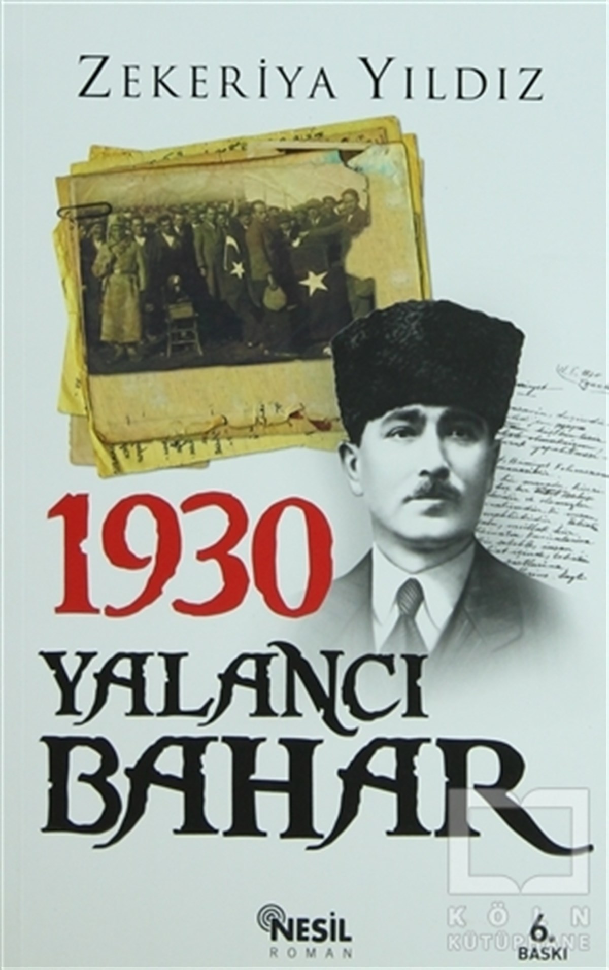 Zekeriya YıldızTarihsel Romanlar1930 Yalancı Bahar