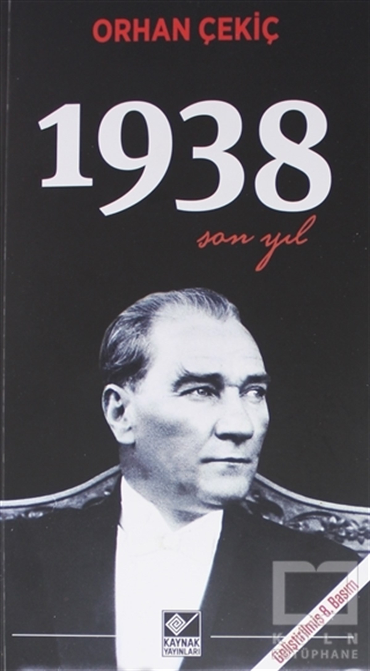 Orhan ÇekiçYakın Tarih Kitapları1938 Son Yıl