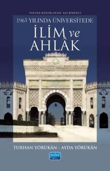 Ayda YörükanEğitim1963 Yılında Üniversitede İlim ve Ahlak