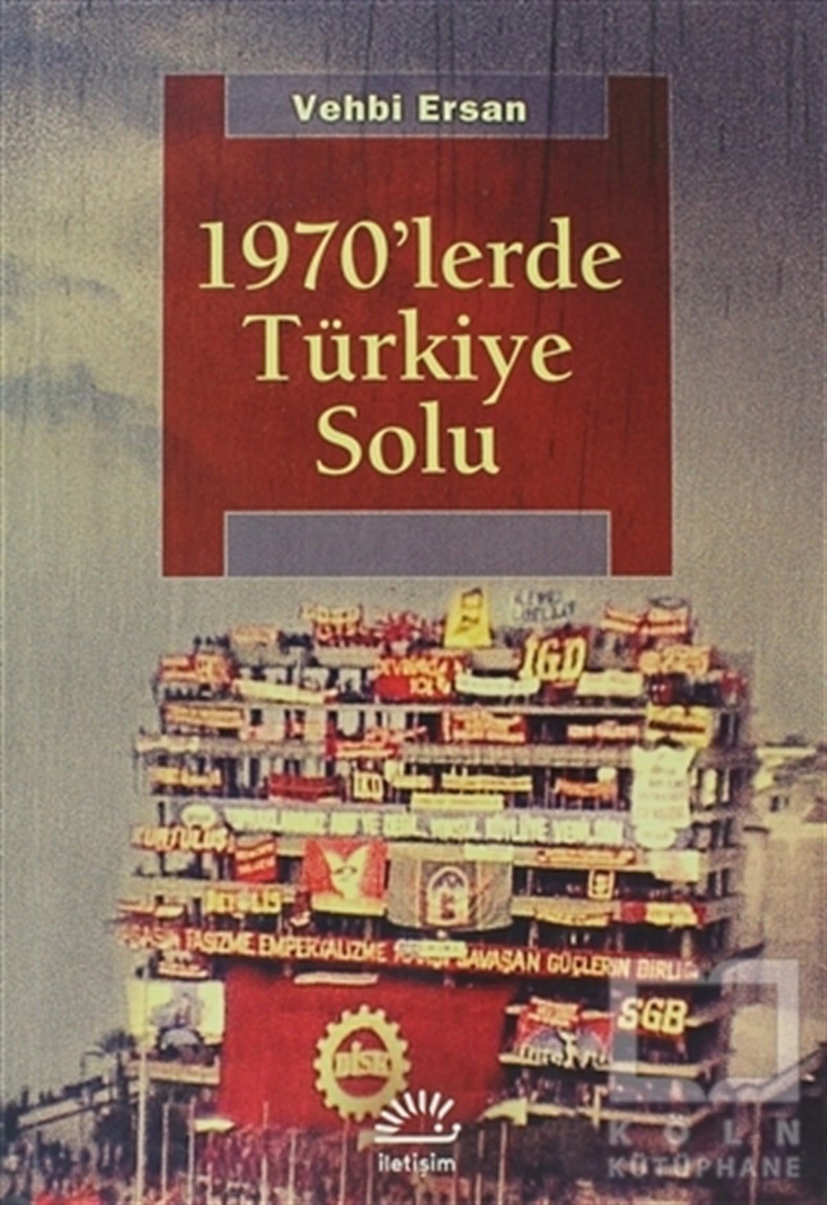 Vehbi ErsanDiğer1970'lerde Türkiye Solu