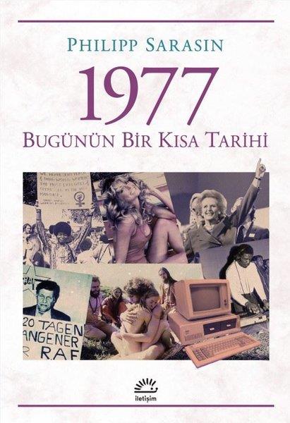 Philipp SarasinDünya Tarihi1977 - Bugünün Bir Kısa Tarihi