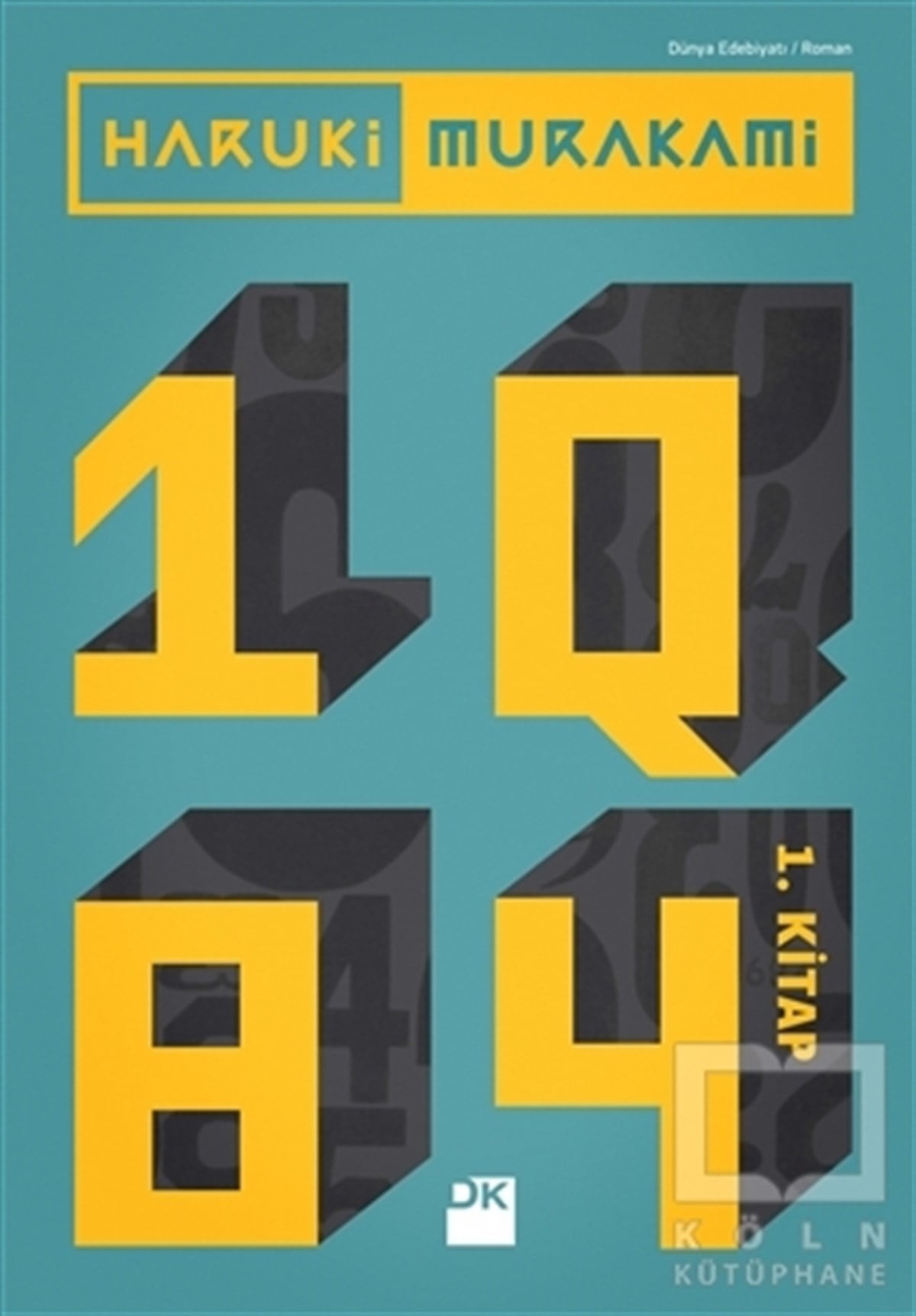 Haruki MurakamiRoman1Q84 - 1. Kitap