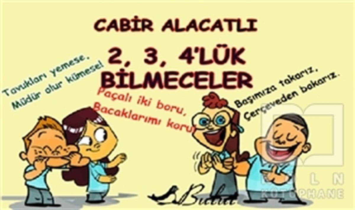 Cabir AlacatlıBilmece, Bulmaca2, 3, 4’lük Bilmeceler