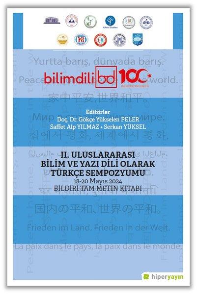 KolektifDil Bilimi - Etimoloji2. Uluslararası Bilim ve Yazı Dili Olarak Türkçe Sempozyumu 18 - 20 Mayıs 2024 Bildiri Tam Metin Kit