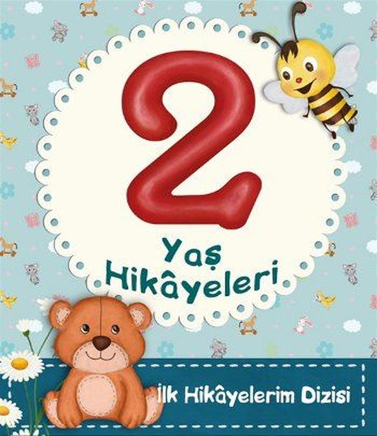 Ayça AtçıOkul Öncesi Masal Kitapları2 Yaş Hikayeleri