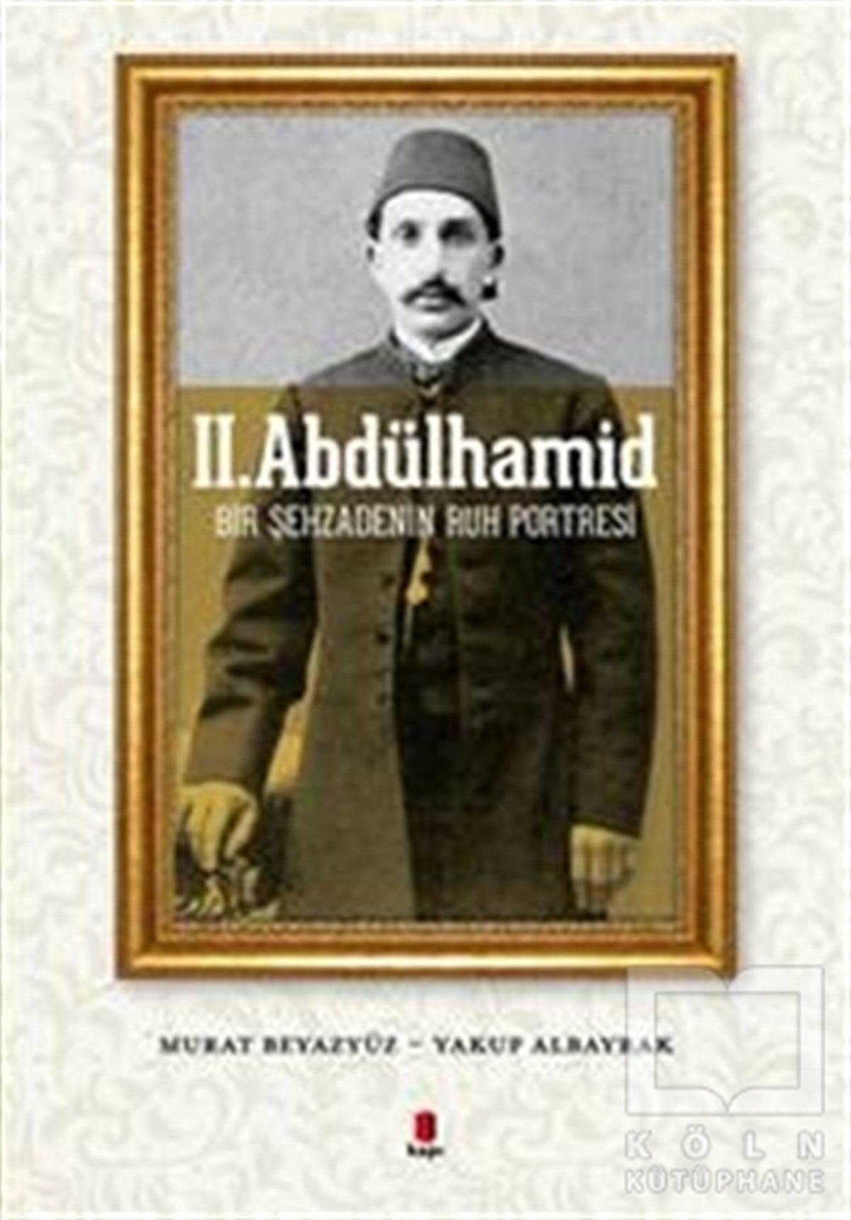 Murat BeyazyüzReferans Kitaplar2. Abdülhamid