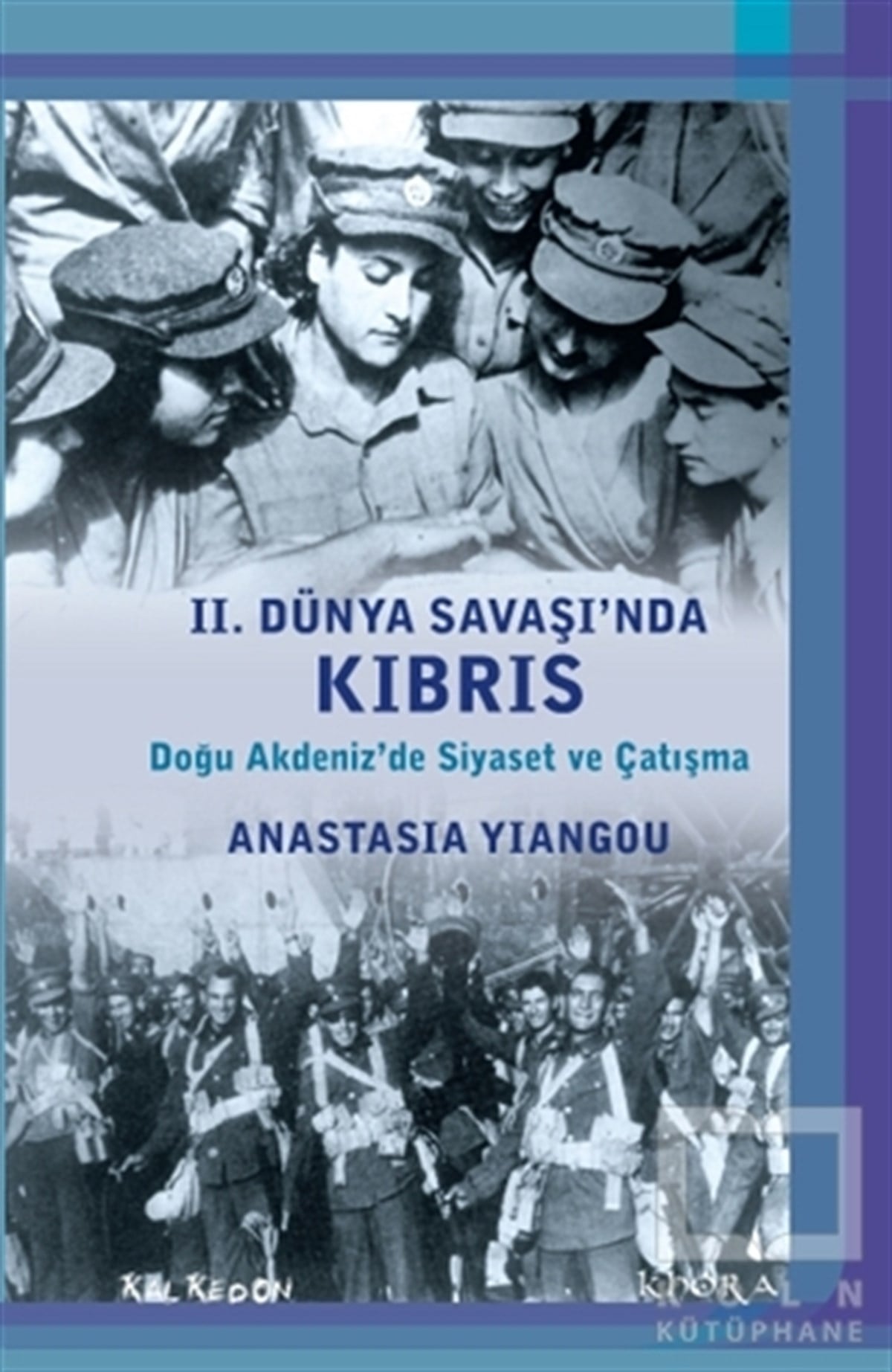 Anastasia YiangouDiğer2. Dünya Savaşı'nda Kıbrıs