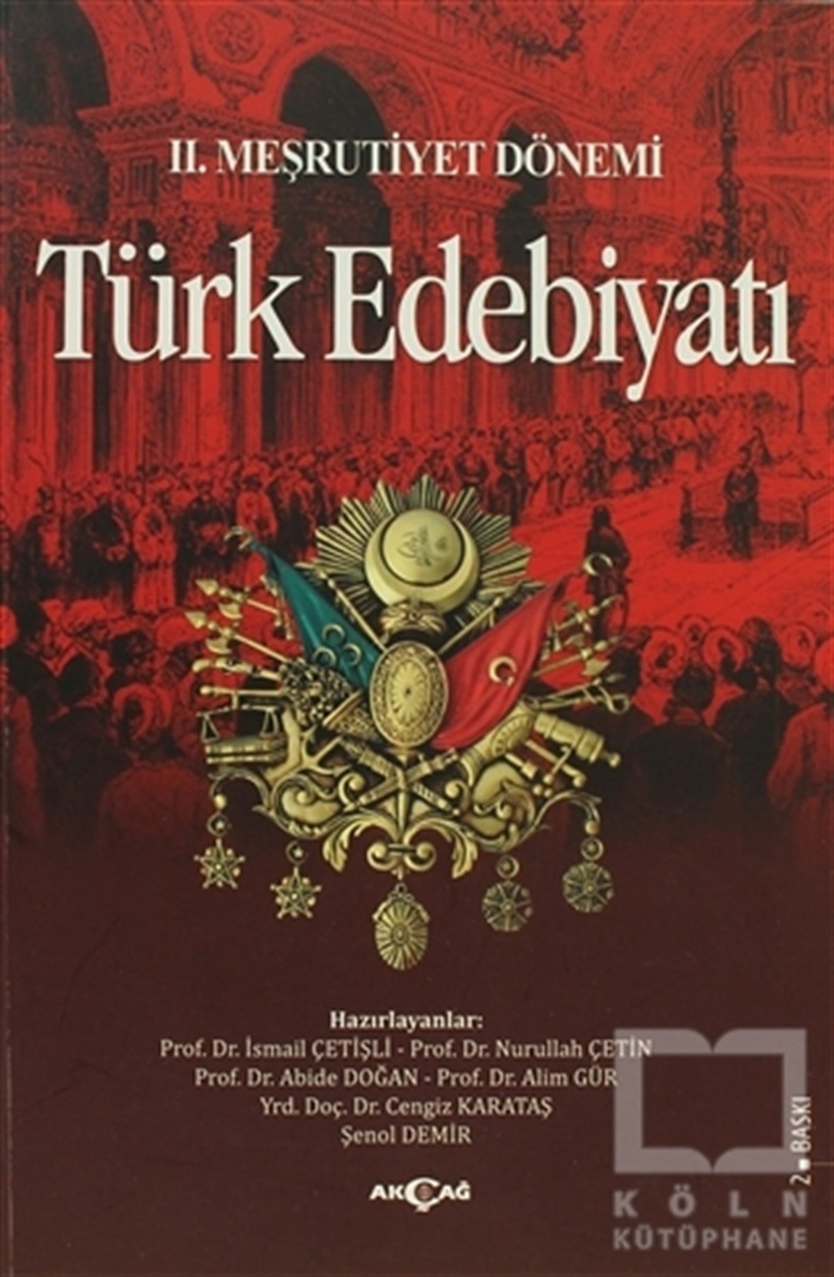 İsmail ÇetişliAraştırma-İnceleme-Referans2. Meşrutiyet Dönemi Türk Edebiyatı
