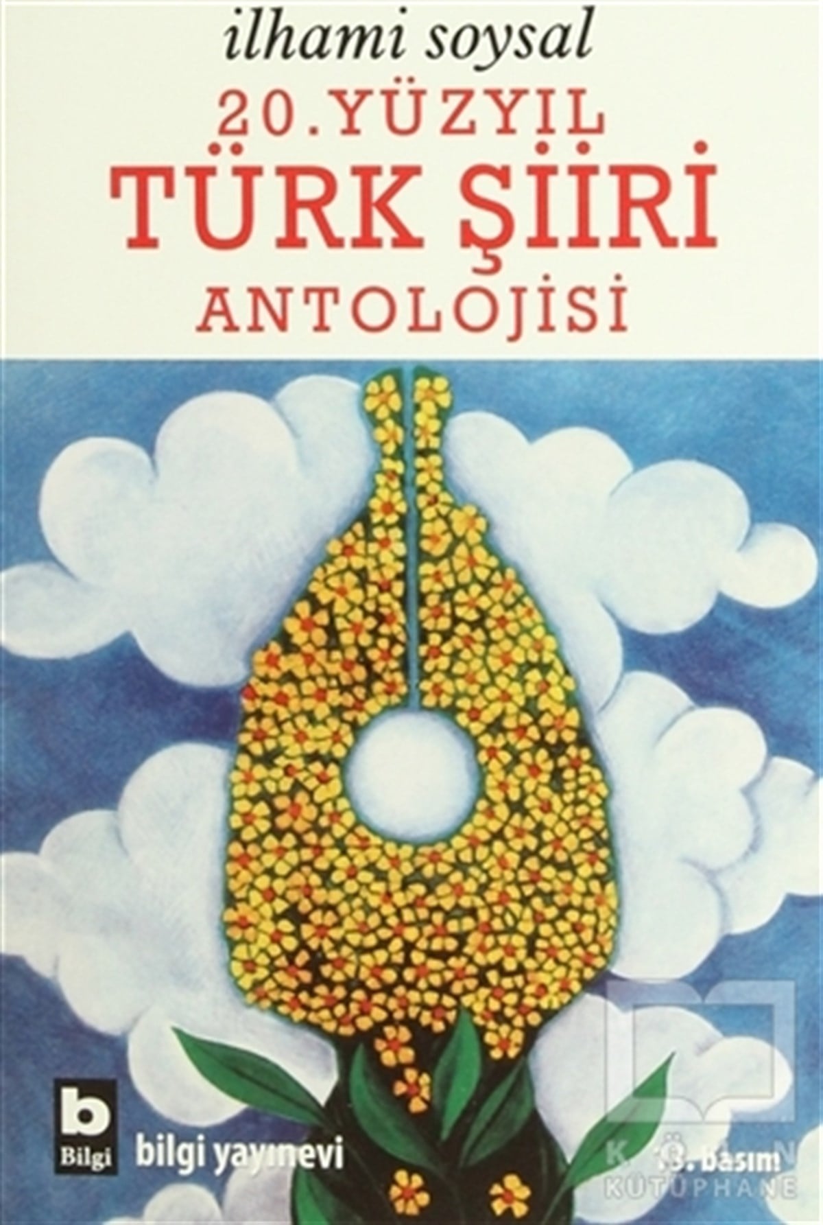 İlhami SoysalŞiir20. Yüzyıl Türk Şiiri Antolojisi