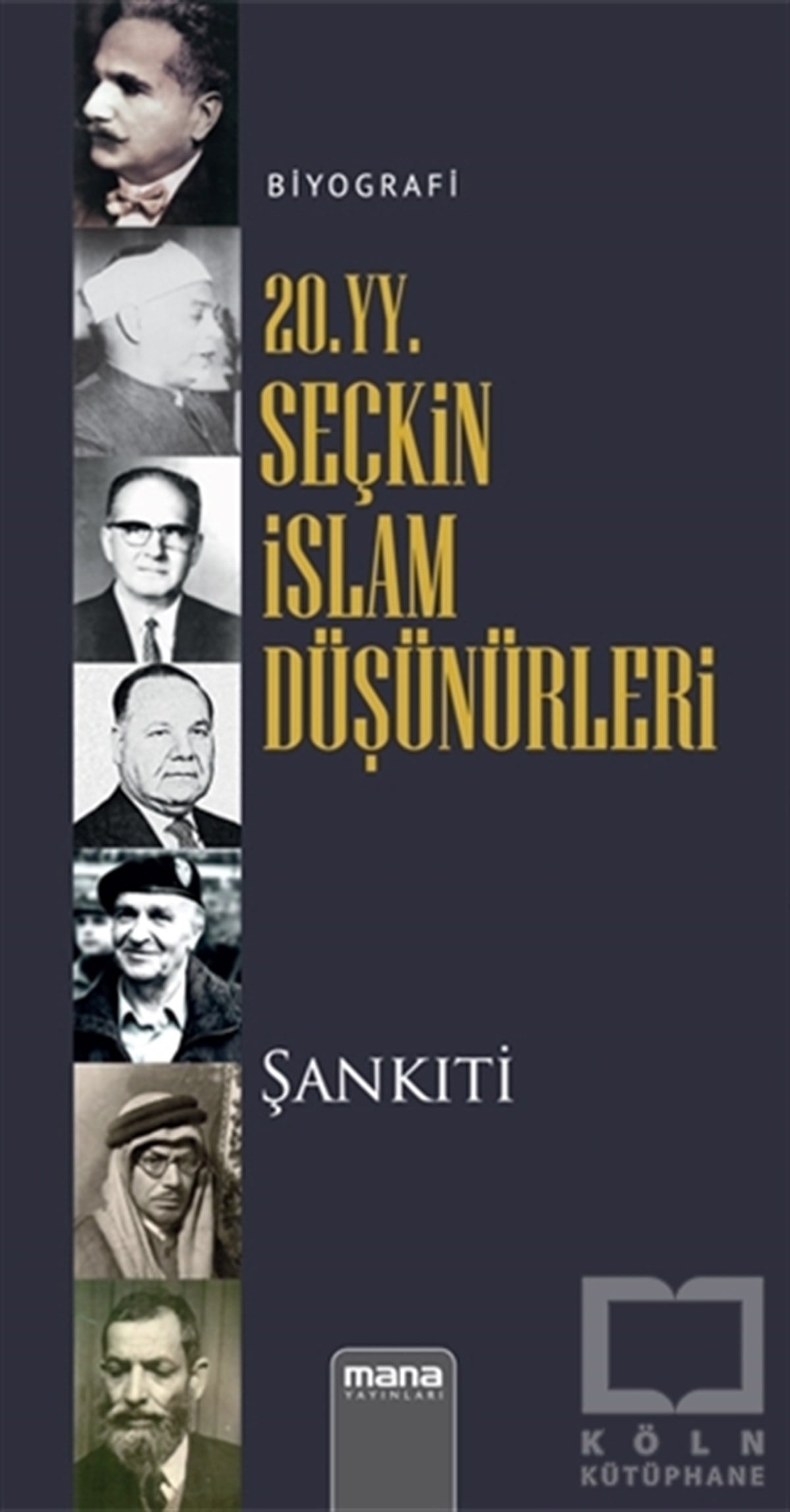 M. B. Muhtar eş-Şankıtiİslami Biyografi ve Otobiyografi Kitapları20. yy. Seçkin İslam Düşünürleri