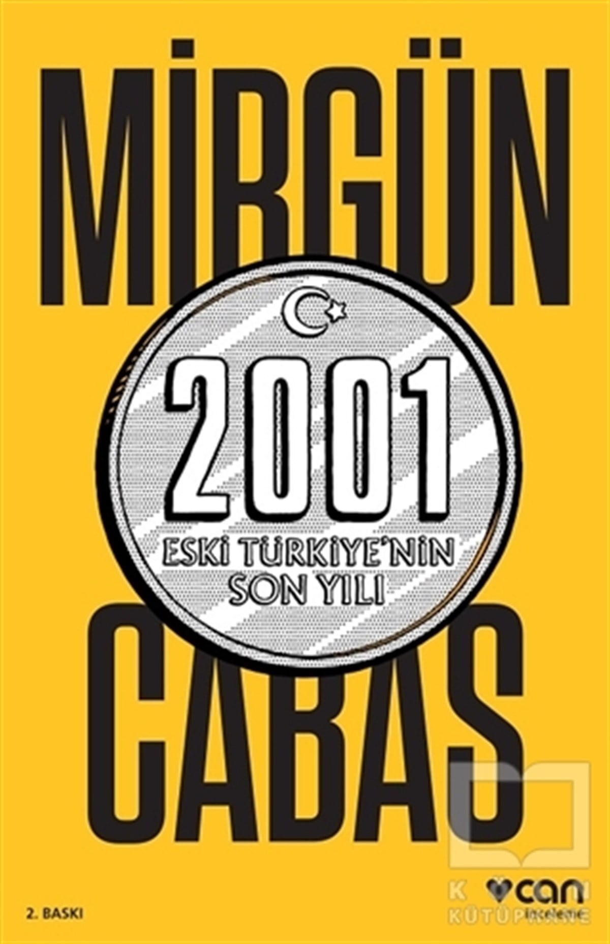 Mirgün CabasAraştırma-İnceleme2001 Eski Türkiye’nin Son Yılı