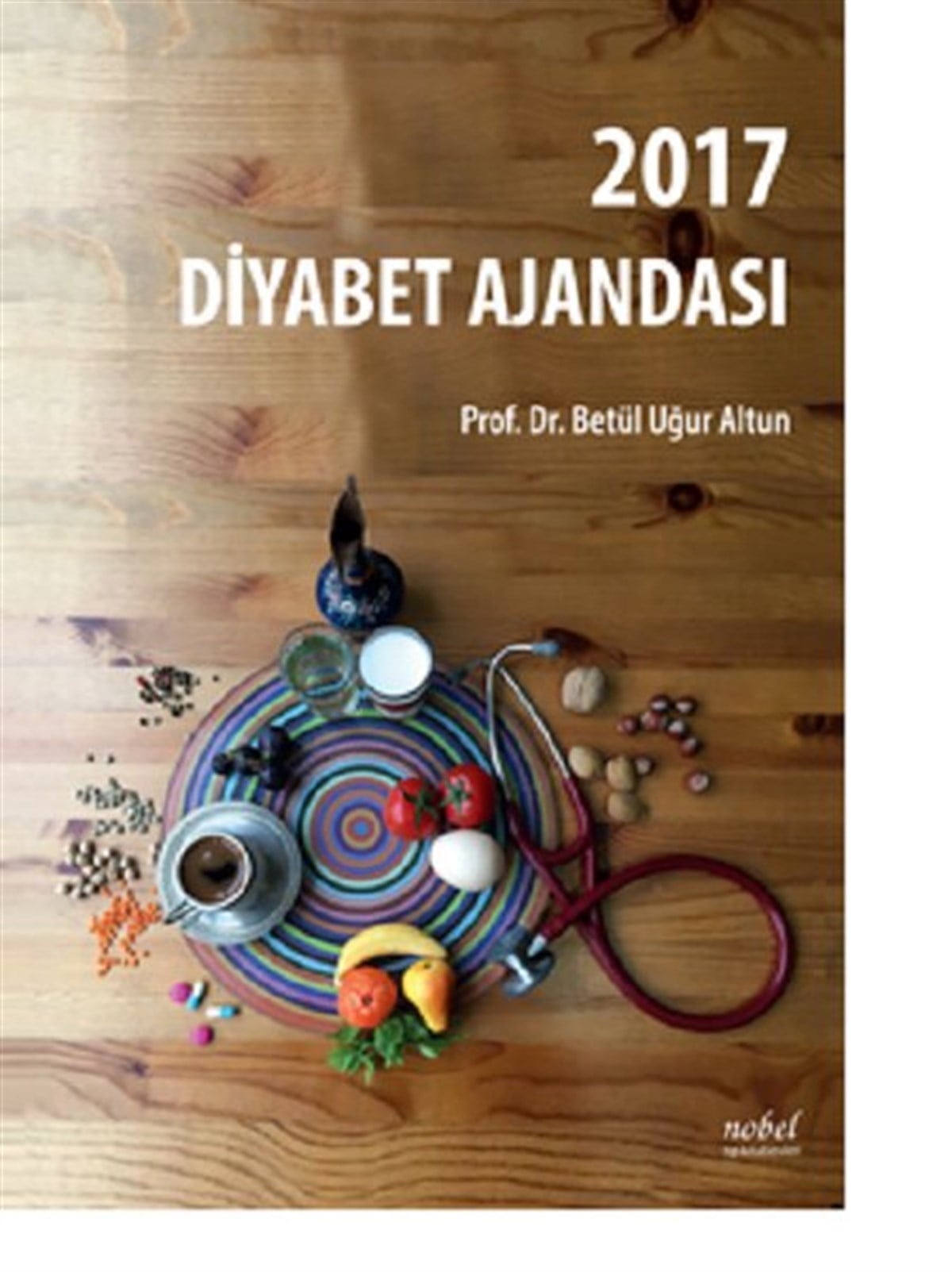Betül Uğur AltunDiğer2017 Diyabet Ajandası