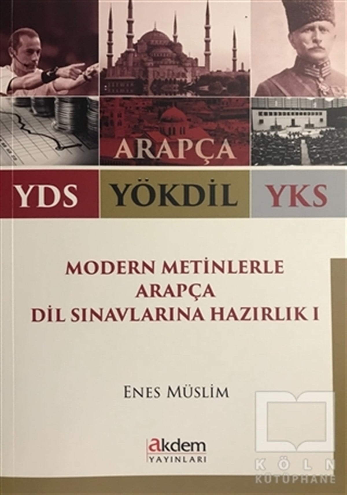 Enes MüslimSınavlara Hazırlık Kitapları2018 YDS YÖKDİL YKS Modern Metinlerle Arapça Dil Sınavlarına Hazırlık 1