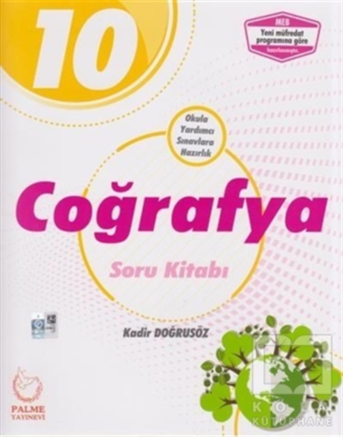 Kadir DoğrusözDiğer2019 10. Sınıf Coğrafya Soru Kitabı