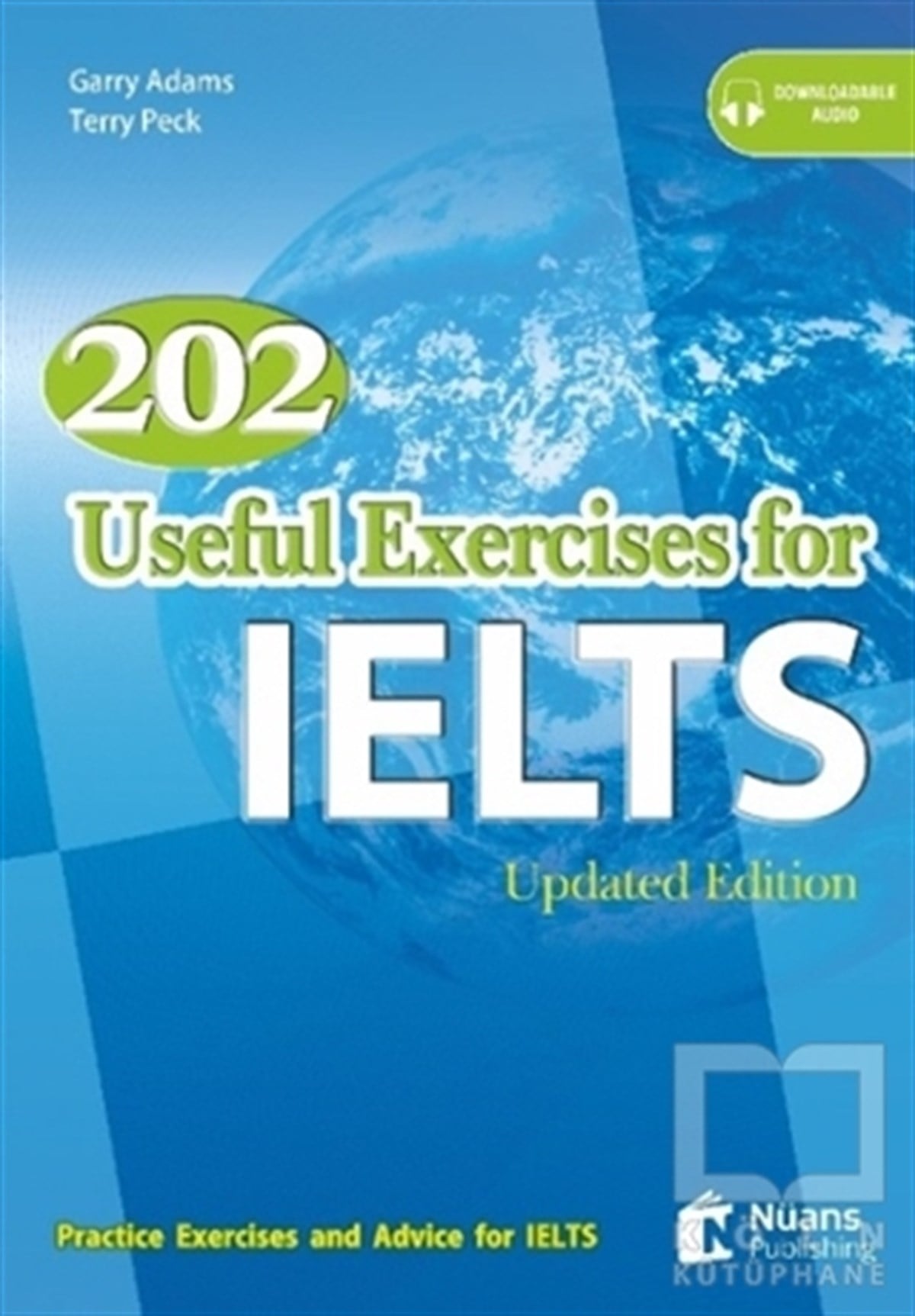 Garry AdamsSınavlara Hazırlık Kitapları202 Useful Exercises for IELTS + Audio