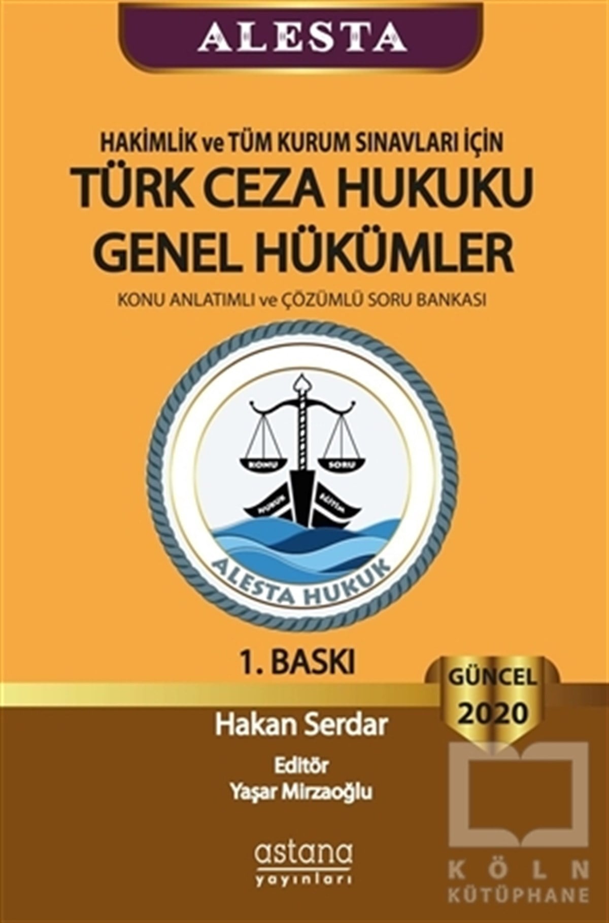 Hakan SerdarSınavlara Hazırlık Kitapları2020 Hakimlik ve Tüm Kurum Sınavları İçin Türk Ceza Hukuku Genel Hükümler