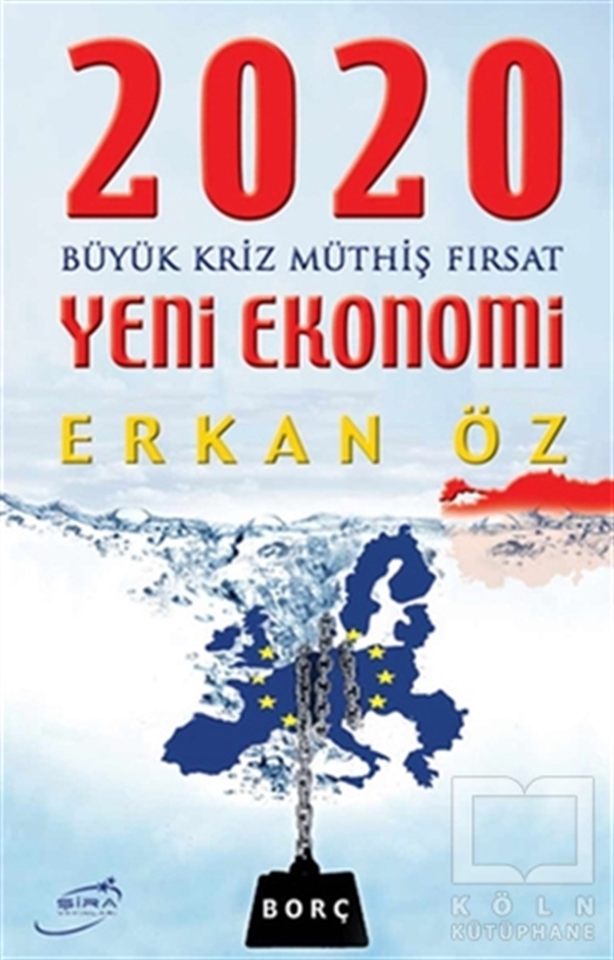Erkan ÖzTürkiye Ekonomisi2020 Yeni Ekonomi