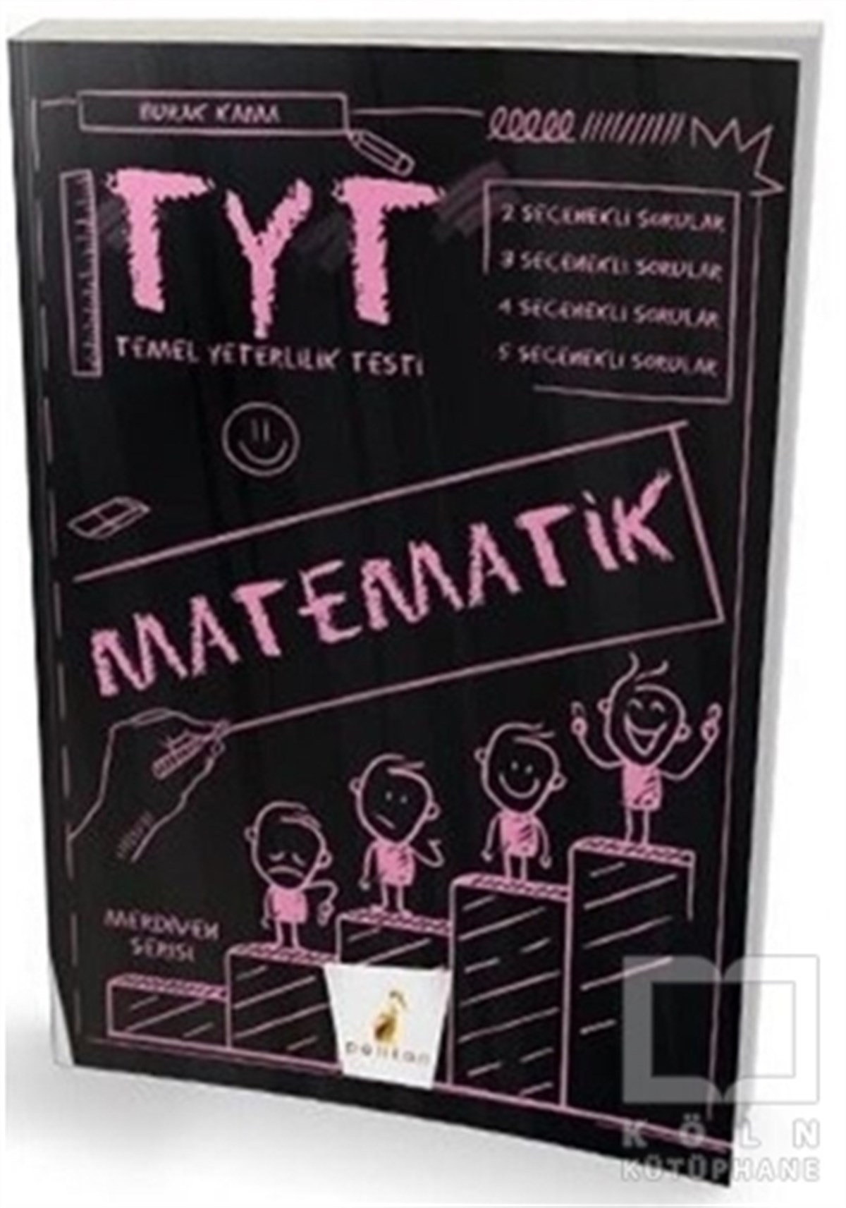 Burak KamaSınavlara Hazırlık Kitapları2021 TYT Merdiven Matematik Soru Bankası