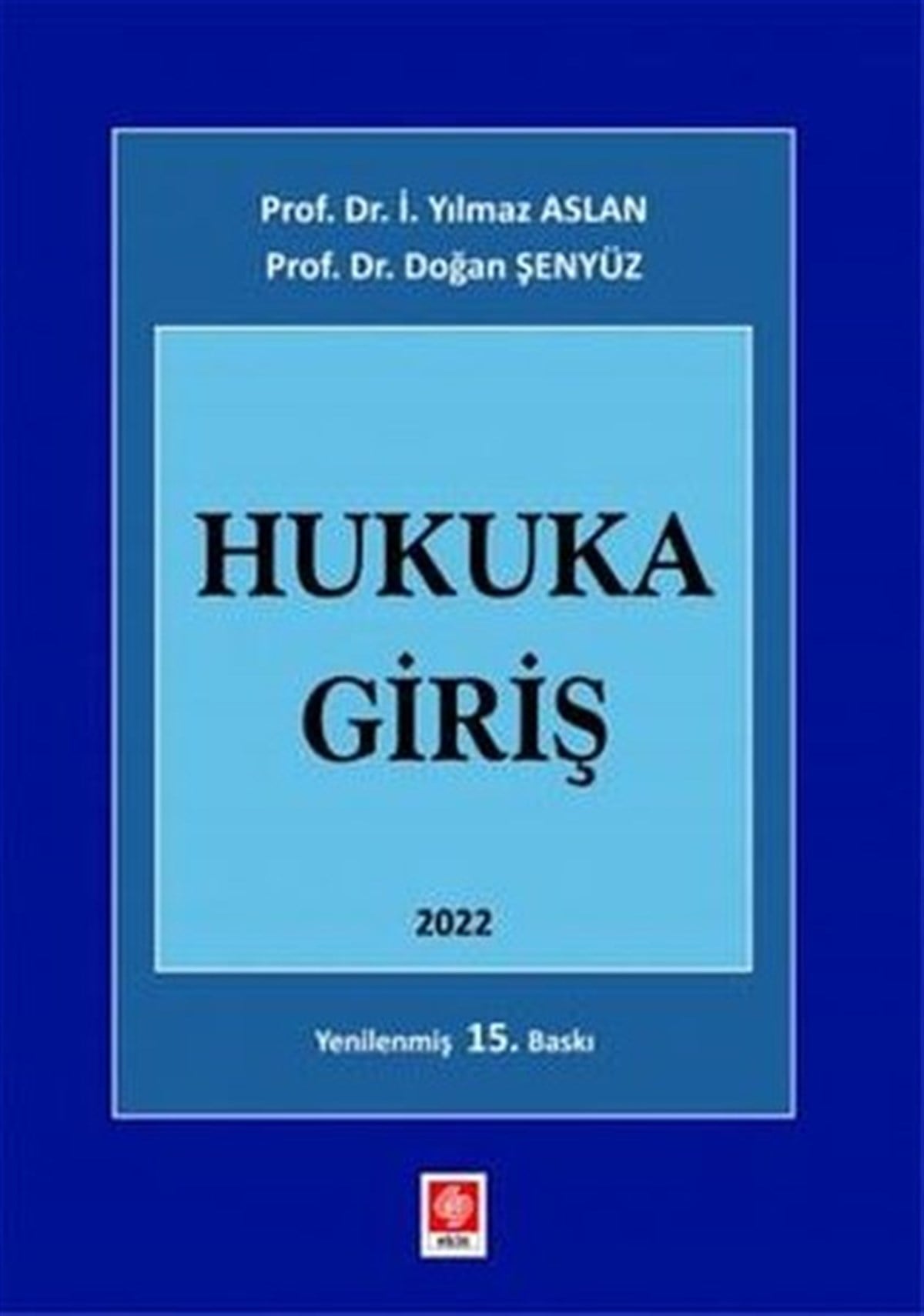 Doğan ŞenyüzHukuk Üzerine Kitaplar2022 Hukuka Giriş