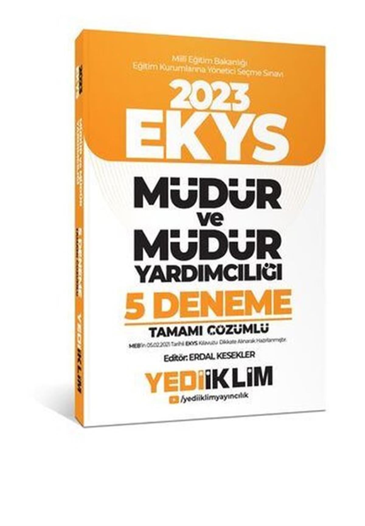 KolektifEKYS (Meb Müdür Ve Müdür Yardimciligi Sinavi)2023 MEB EKYS Müdür ve Müdür Yardımcılığı Tamamı Çözümlü 5 Deneme