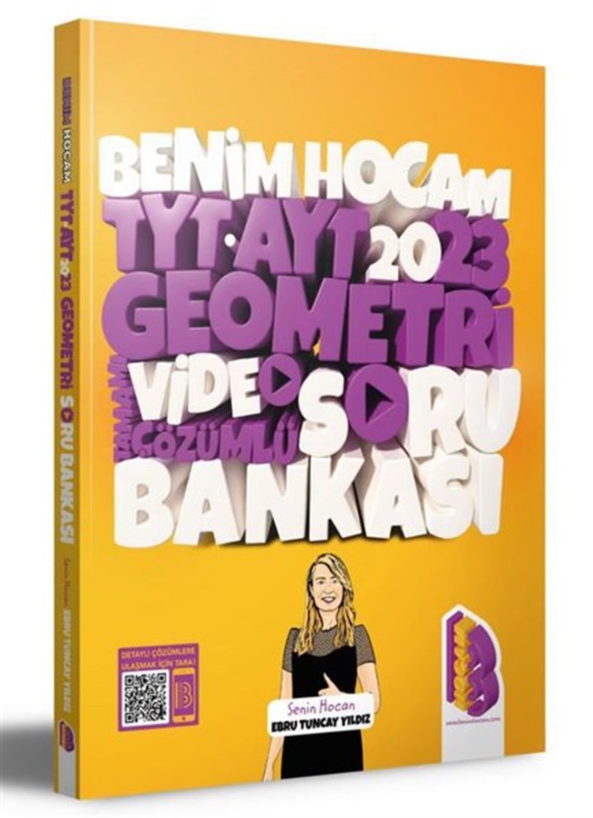 Ebru Tuncay YıldızTemel Yeterlilik Testi - Alan Yeterlilik Testi (YKS-TYT/AYT)2023 TYT-AYT Geometri Tamamı Video Çözümlü Soru Bankası