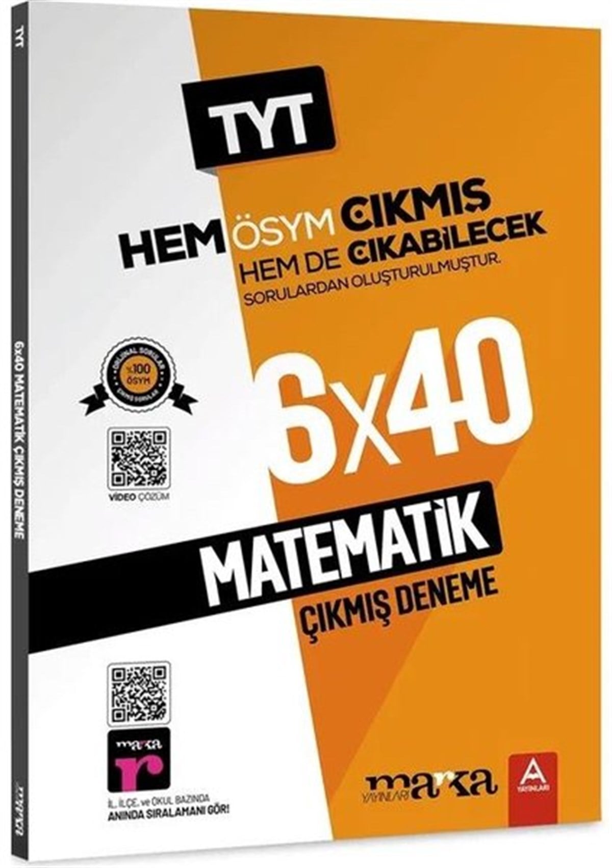KolektifTemel Yeterlilik Testi - Alan Yeterlilik Testi (YKS-TYT/AYT)2023 TYT MatemaWk 6x40 Çıkmış ve Çıkabilecek Sorular Deneme