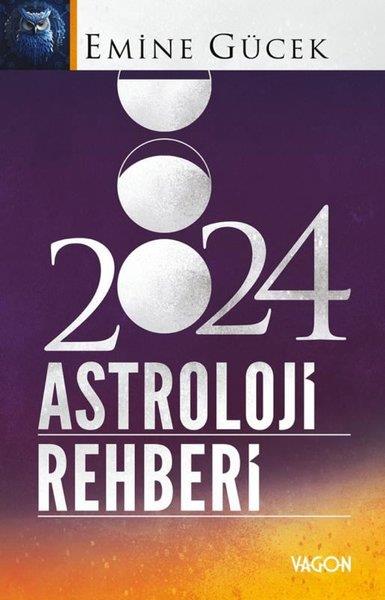 Emine GücekAstroloji Kitapları2024 Astroloji Rehberi
