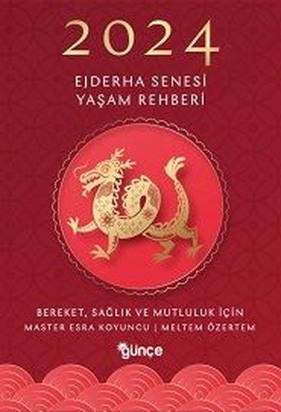 Master Esra KoyuncuAstroloji Kitapları2024 Ejderha Senesi Yaşam Rehberi