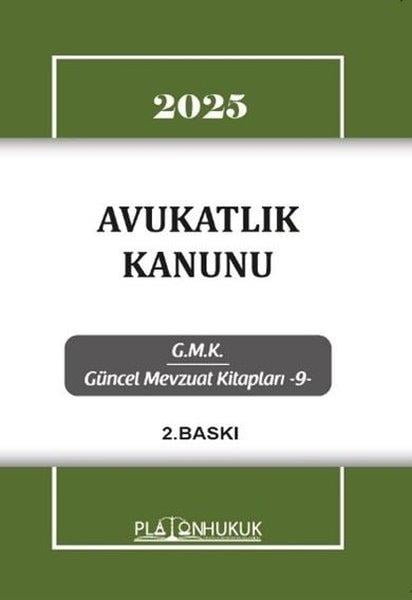 KolektifHukuk Üzerine Kitaplar2025 Avukatlık Kanunu - GMK Güncel Mevzuat Kitapları 9