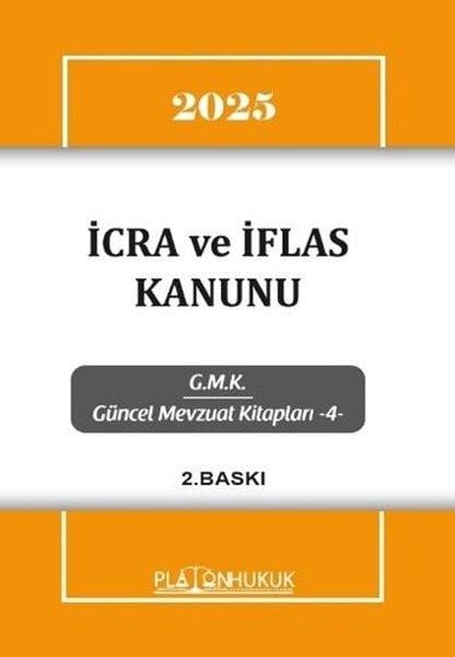 KolektifHukuk Üzerine Kitaplar2025 İcra ve İflas Kanunu - GMK Güncel Mevzuat Kitapları 4