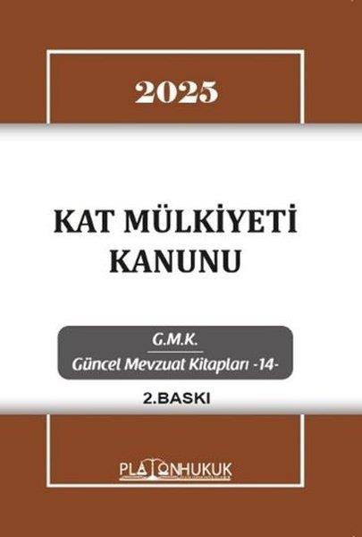 KolektifHukuk Üzerine Kitaplar2025 Kat Mülkiyeti Kanunu - GMK Güncel Mevzuat Kitapları 14