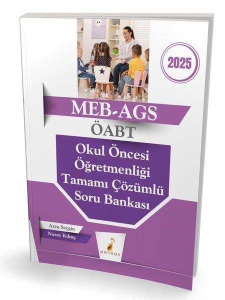 Arzu SeçginKPSS Soru Bankasi Kitaplari2025 MEB - AGS ÖABT Okul Öncesi Öğretmenliği Tamamı Çözümlü Soru Bankası