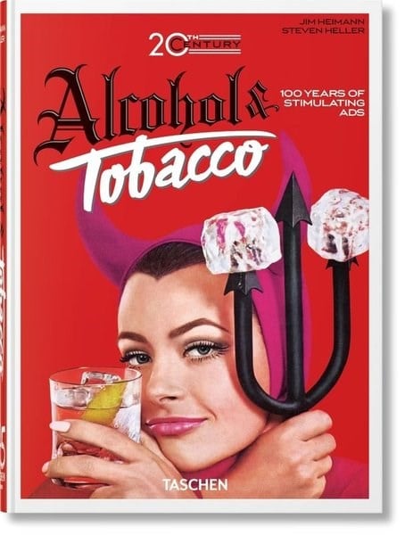 Allison Silver SilverArt20th Century Alcohol & Tobacco Ads : 45th Ed.