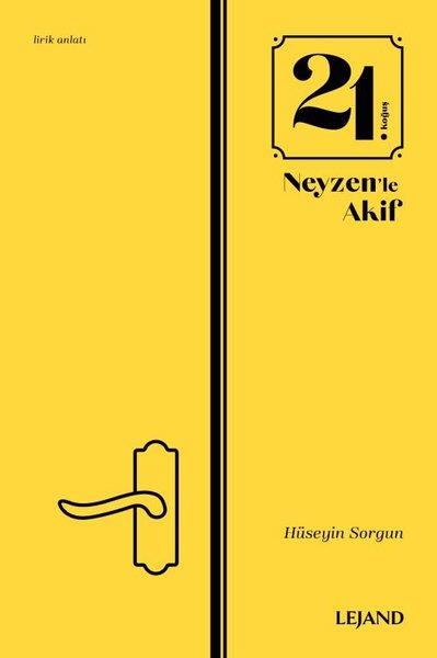 Hüseyin SorgunTürkiye Roman21. Koğuş ve Neyzen'le Akif