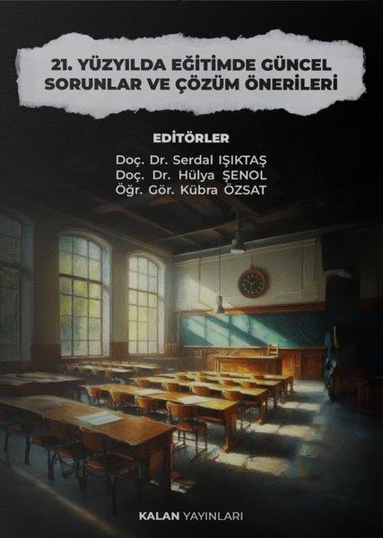 KolektifEğitim21.Yüzyılda Eğitimde Güncel Sorunlar ve Çözüm Önerileri