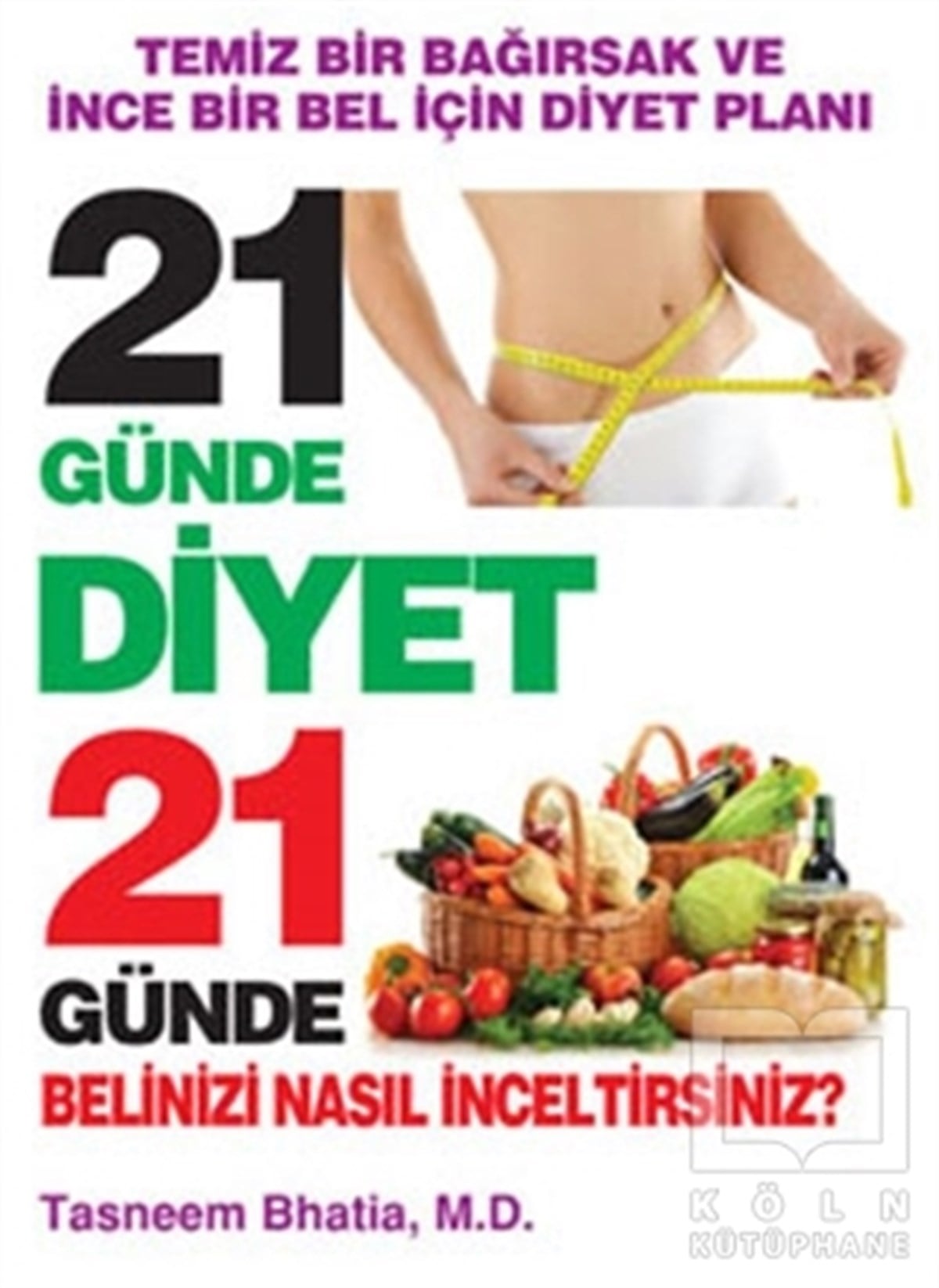 Tasneem BhatiaBeslenme ve Diyet21 Günde Diyet