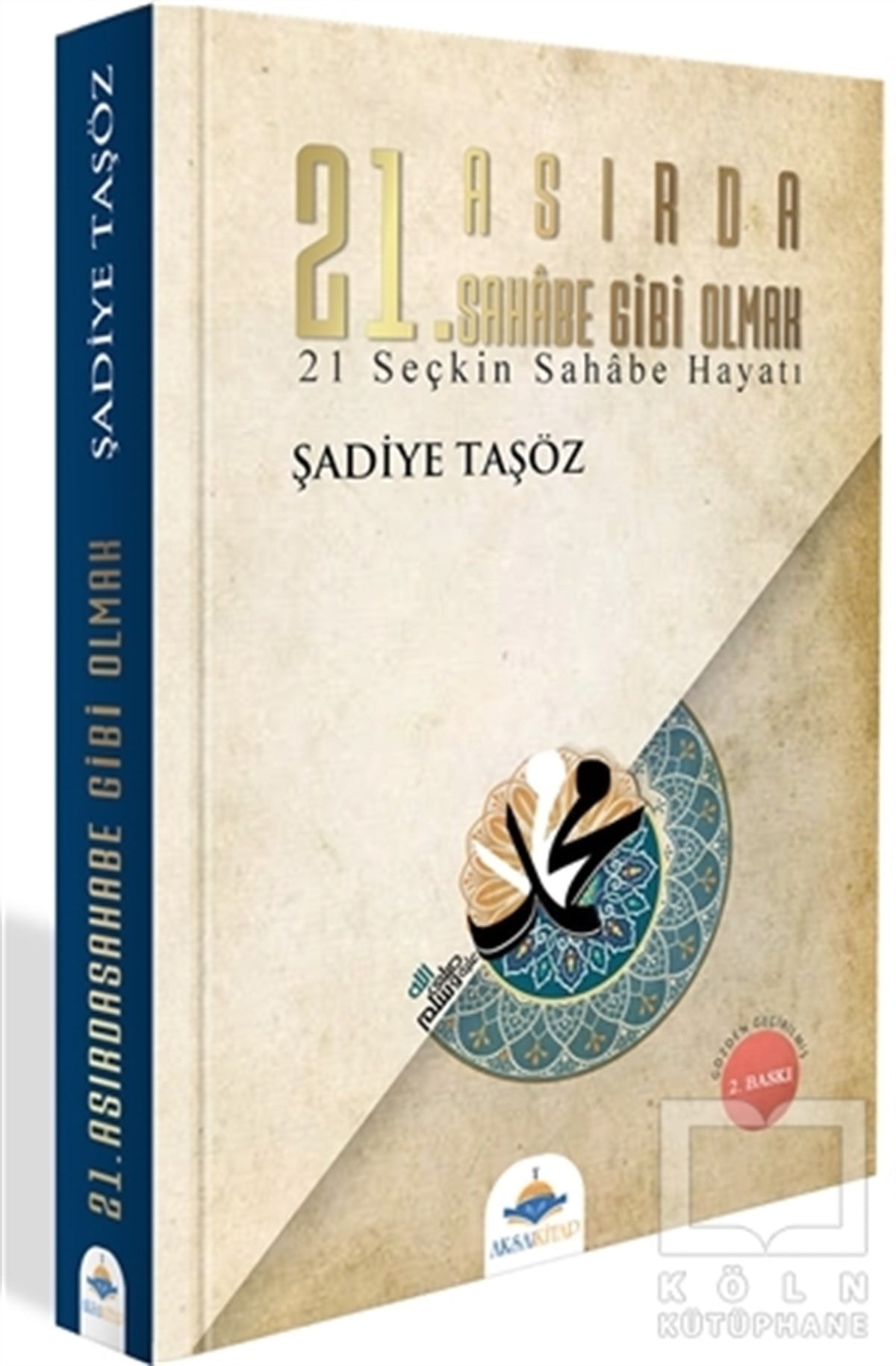 Şadiye TaşözDiğer21. Asırda Sahabe Gibi Olmak