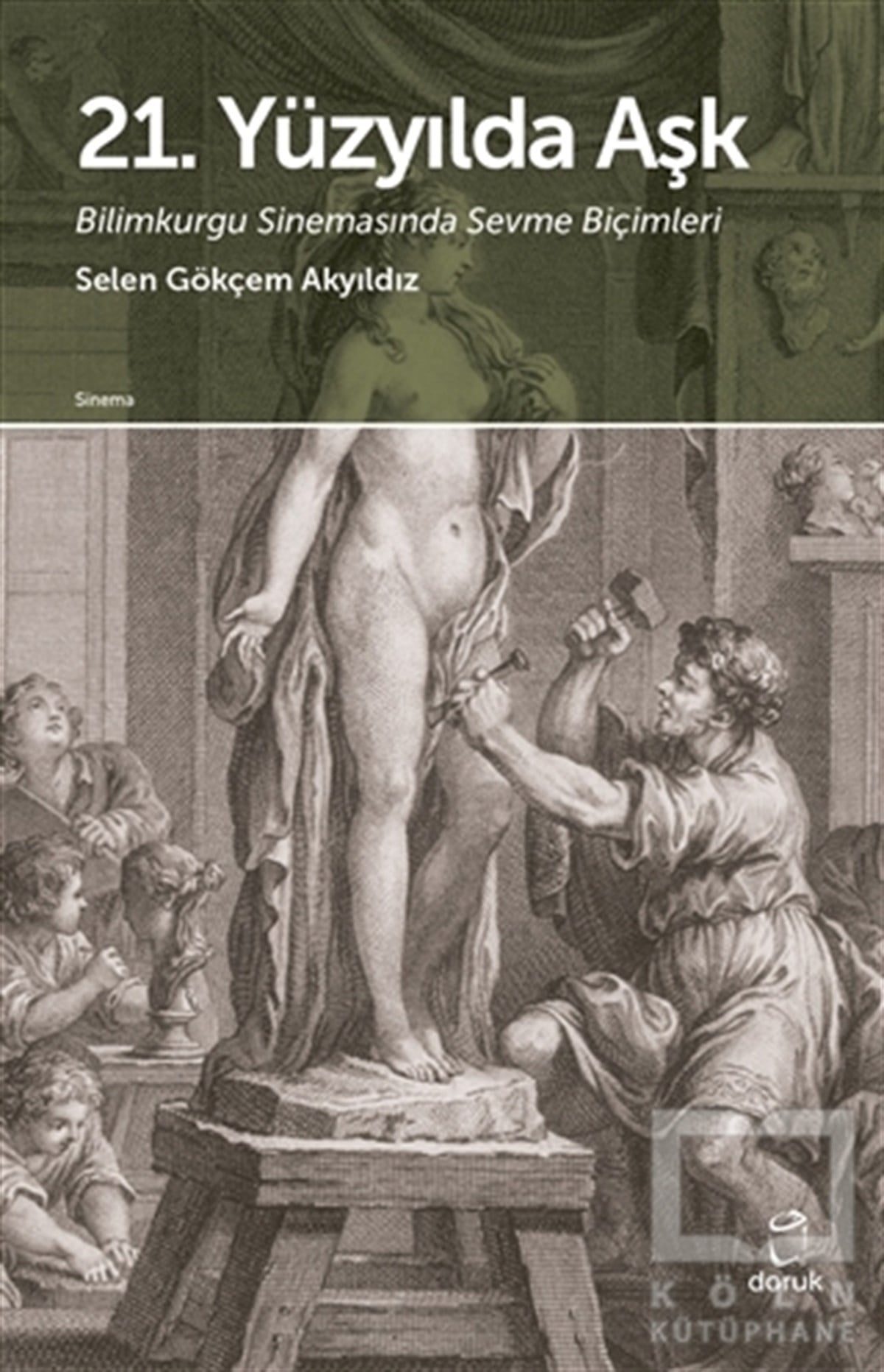 Selen Gökçem AkyıldızFotoğrafçılık Kitapları21. Yüzyılda Aşk