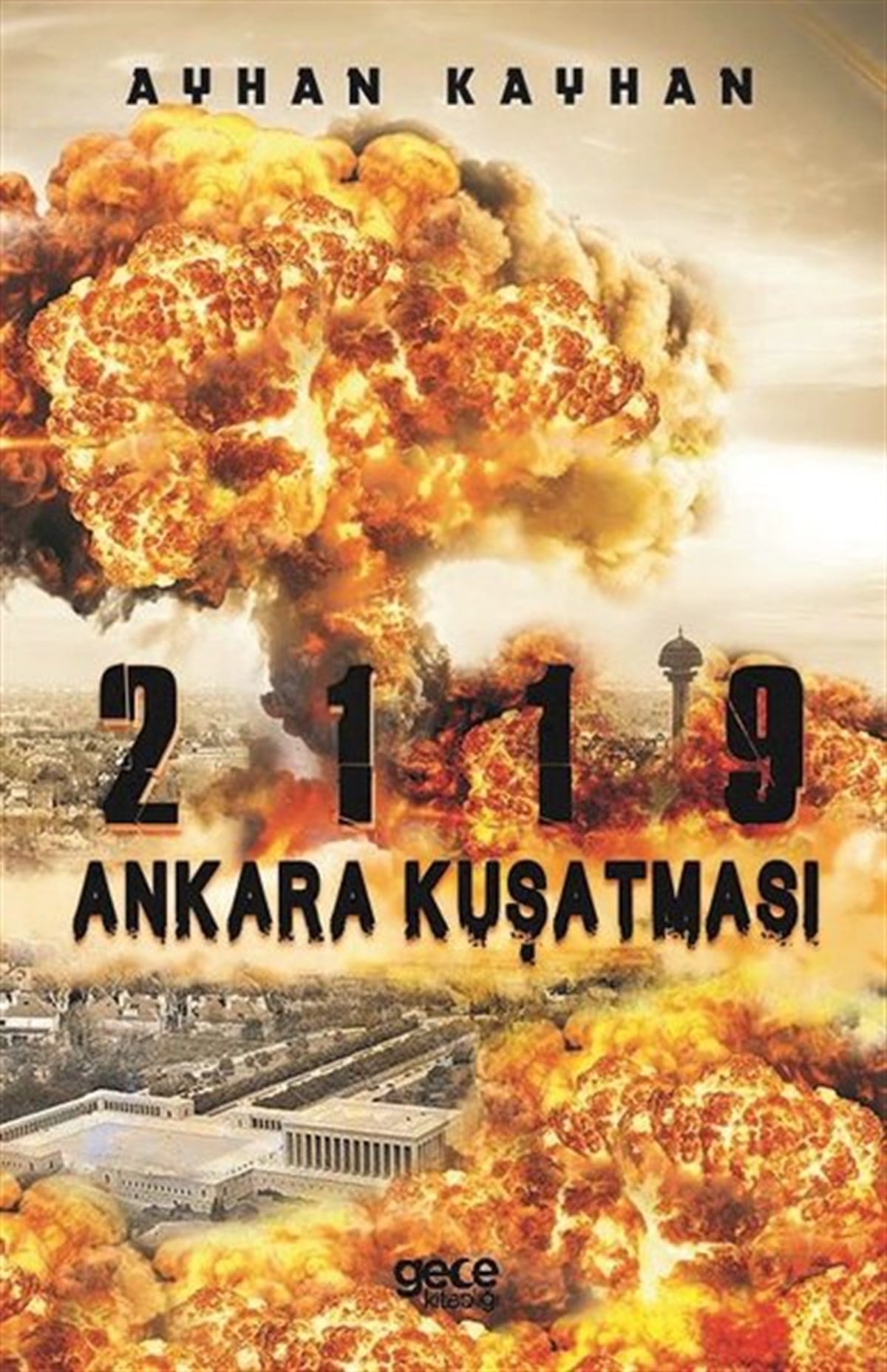 Ayhan KayhanTürkiye Roman2119 Ankara Kuşatması