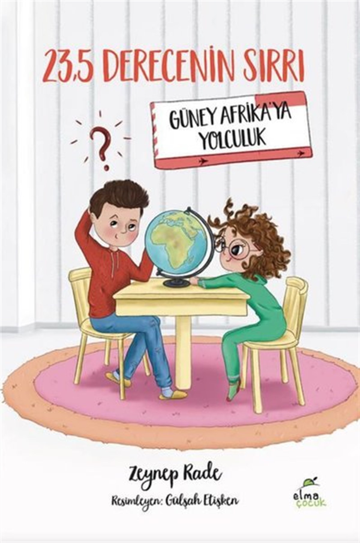 Zeynep RadeÇocuk Gençlik Romanları23,5 Derecenin Sırrı - Güney Afrika'ya Yolculuk