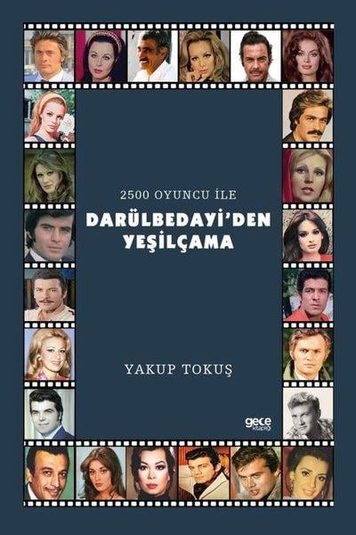Yakup TokuşSinema2500 Oyuncu İle Darülbedayi'den Yeşilçama