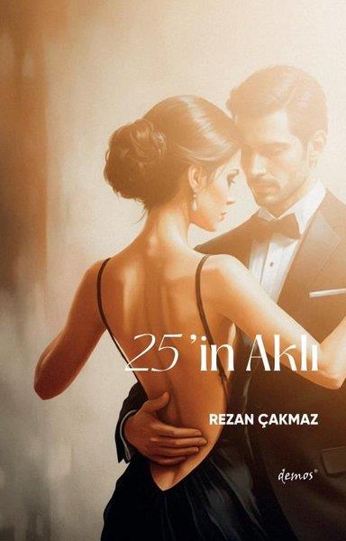 Rezan ÇakmazAşk Kitapları & Aşk Romanları25'in Aklı