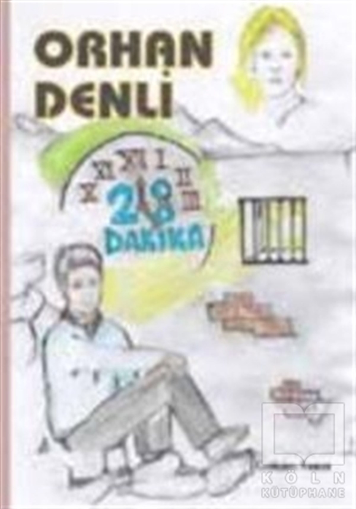 Orhan DenliŞiir28 Dakika